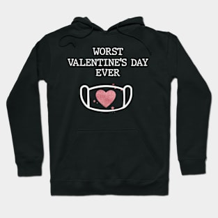 Worst Valentines Day Ever Hoodie